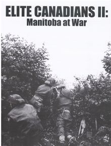 Elite Canadians II: Manitoba at War