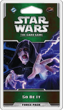 Star Wars: The Card Game – So Be It