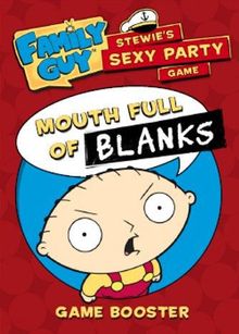 Family Guy: Mouth full of BLANKS