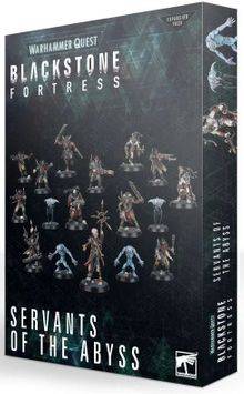 Warhammer Quest: Blackstone Fortress – Servants of the Abyss