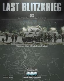 Last Blitzkrieg: Wacht am Rhein, The Battle of the Bulge