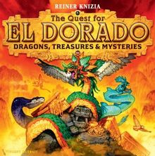 The Quest for El Dorado: Dragons, Treasures & Mysteries