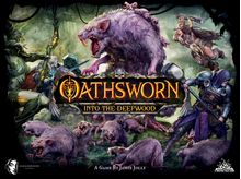 Oathsworn: Into the Deepwood