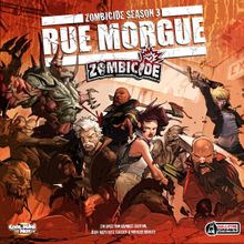 Zombicide Season 3: Rue Morgue