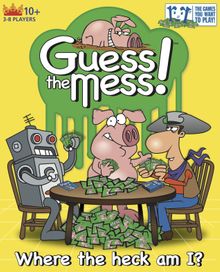 Guess the Mess!