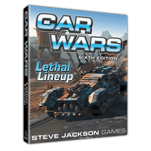 Car Wars (Sixth Edition):  Lethal Lineup