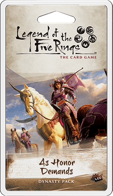 Legend of the Five Rings: The Card Game – As Honor Demands
