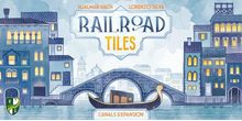 Railroad Tiles: Canals Expansion