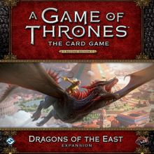 A Game of Thrones: The Card Game (Second Edition) – Dragons of the East