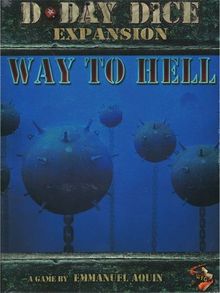 D-Day Dice (Second Edition): Way to Hell