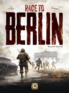 Race to Berlin (Second Edition)