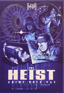 Live Mission Game: The Heist – Crime Does Pay