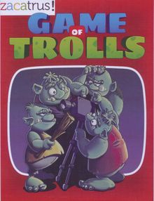 Game of Trolls