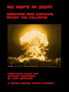 No Hope in Sight: Warfare and Survival After the Collapse