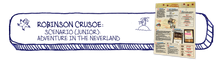 Robinson Crusoe: Adventures on the Cursed Island – "Adventure in Neverland" Junior Scenario
