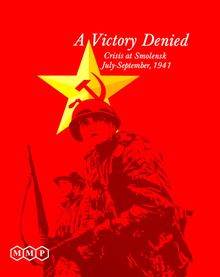 A Victory Denied: Crisis at Smolensk, July-September, 1941