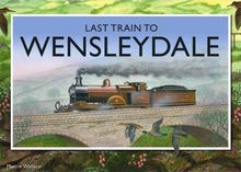 Last Train to Wensleydale