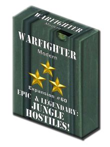 Warfighter: Modern Expansion #60 – Epic & Legendary Jungle Hostiles