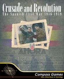 Crusade and Revolution: The Spanish Civil War, 1936-1939