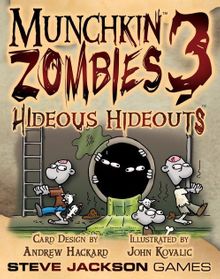 Munchkin Zombies 3: Hideous Hideouts