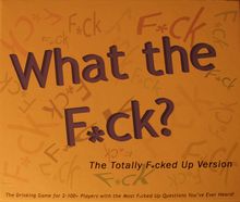 What the F*ck?