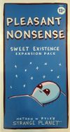 Sweet Existence: Pleasant Nonsense