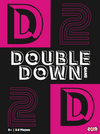 Double Down