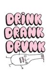 Drink Drank Drunk: The Game of Mis-Beer-Having