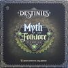 Destinies: Myth & Folklore