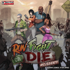 Run Fight or Die: Reloaded