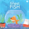 The Finest Fish