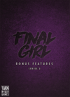 Final Girl: Series 3 Bonus Features Box