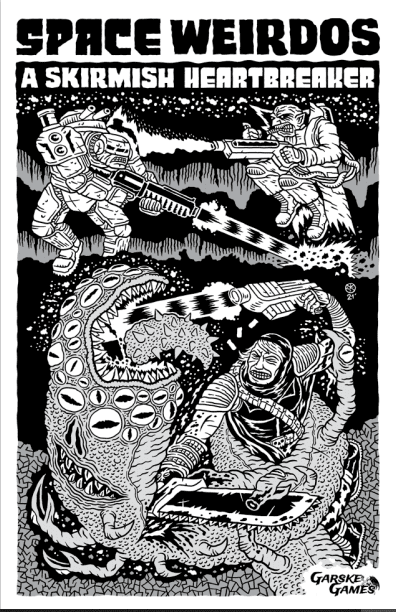 Space Weirdos: A Skirmish Heartbreaker