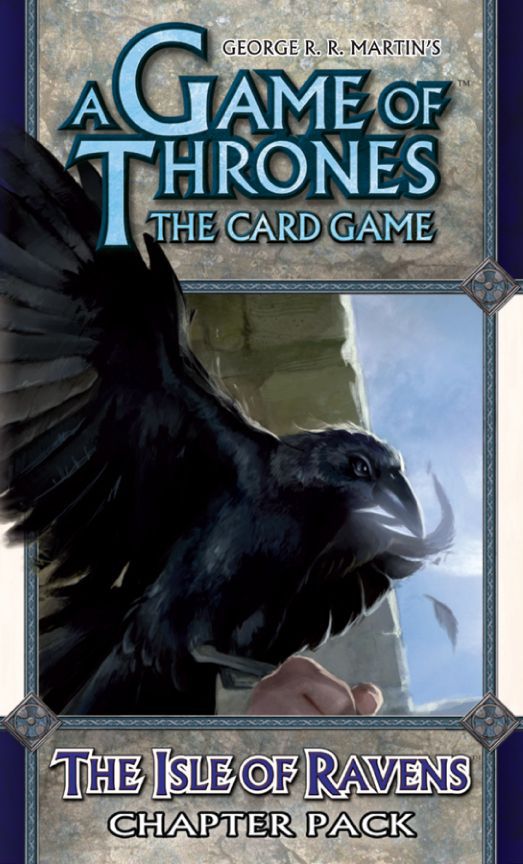 A Game of Thrones: The Card Game – The Isle of Ravens