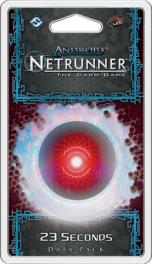 Android: Netrunner – 23 Seconds