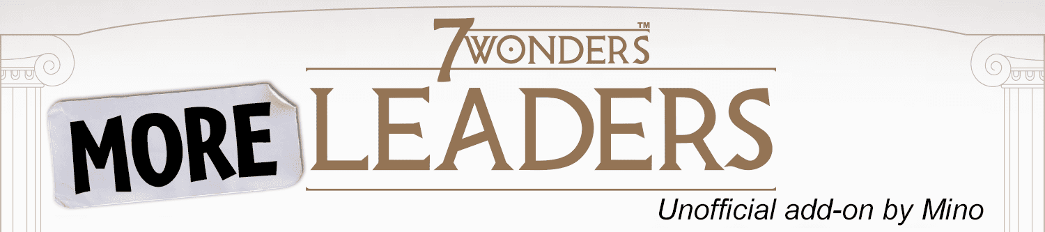 More Leaders (fan expansion for 7 Wonders)
