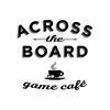 Across The Board Game Cafe